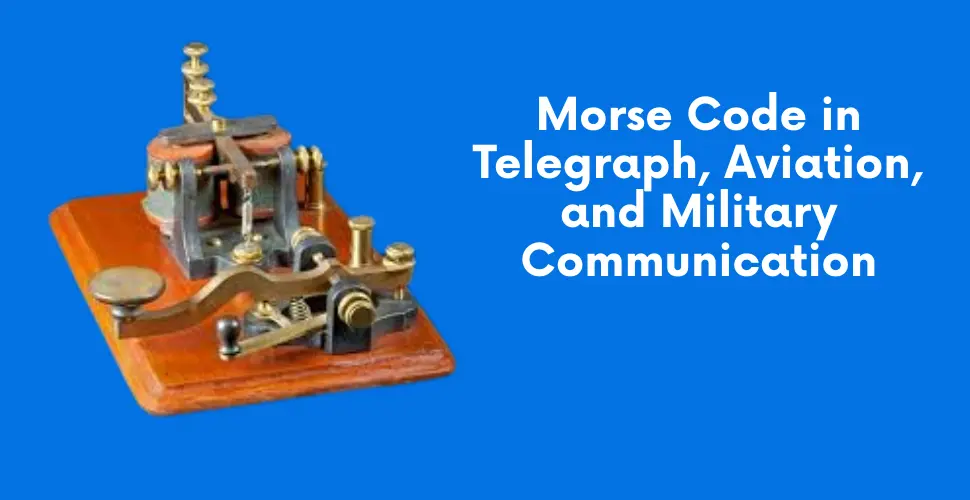 Morse Code in Telegraph